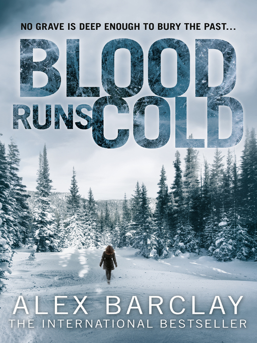 Title details for Blood Runs Cold by Alex Barclay - Available